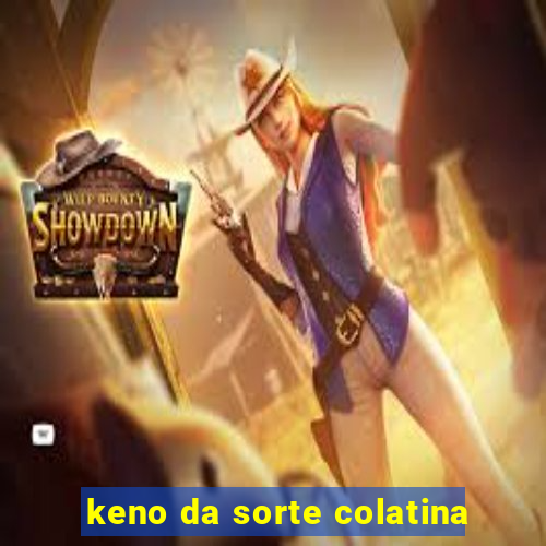 keno da sorte colatina